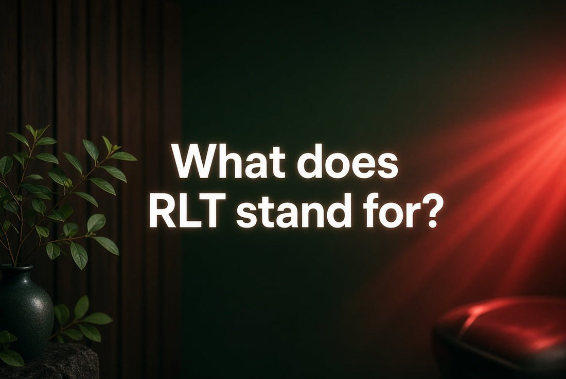 What Does RLT Stand For?