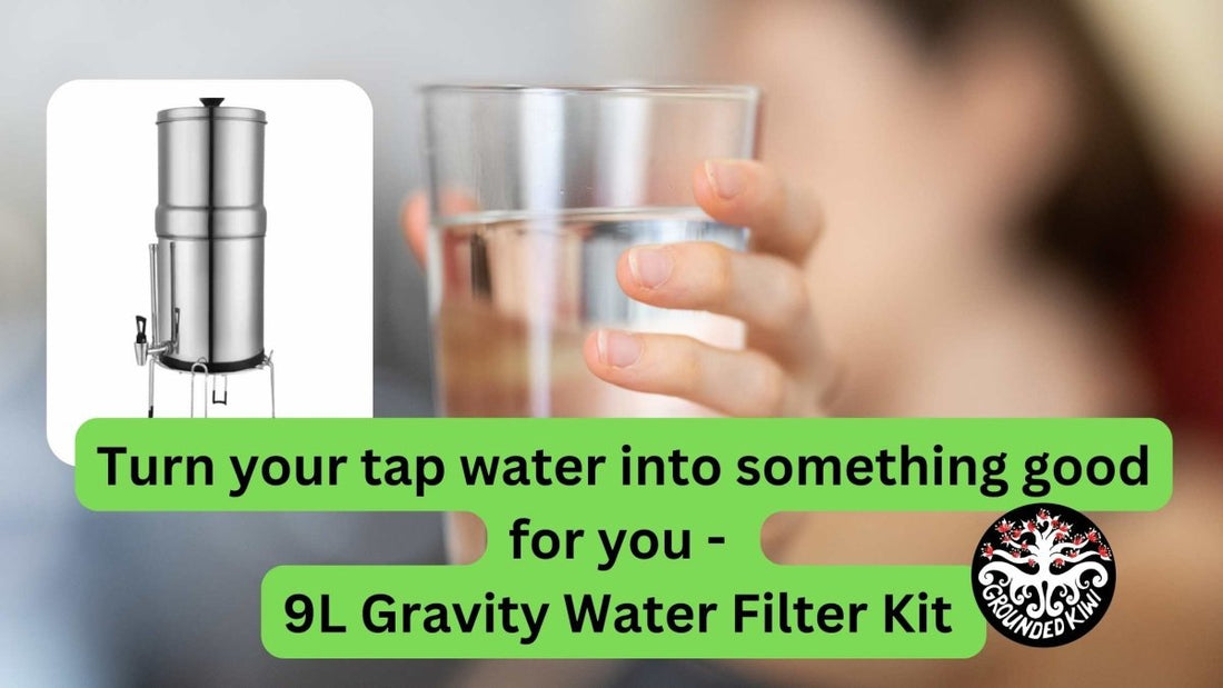 Beyond the Tap: Why Your Home Needs a Gravity Water Filter for a Healthier You - GroundedKiwi.nz