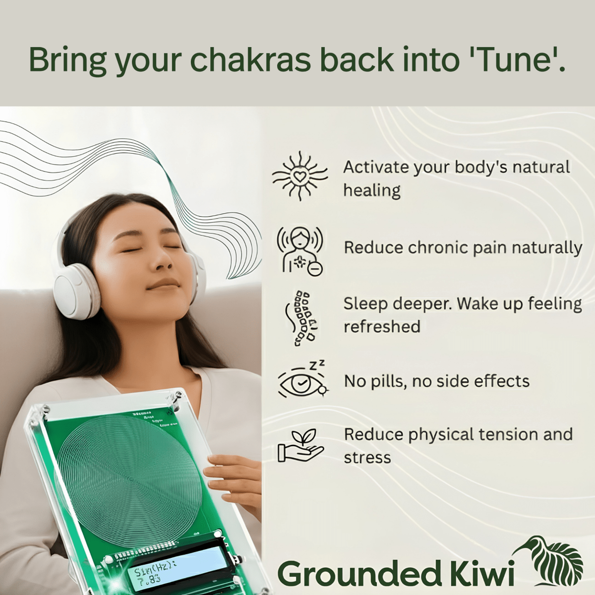 Woman wearing headphones and holding a Schumann wave machine  with text about chakras and Grounded Kiwi branding. 